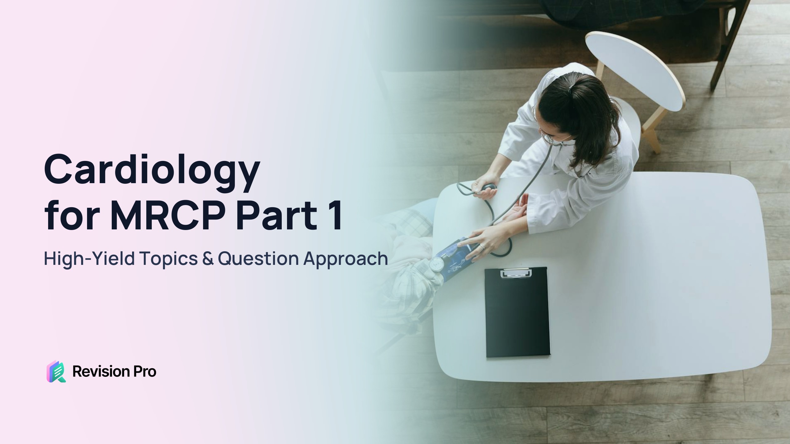 Cardiology for MRCP Part 1