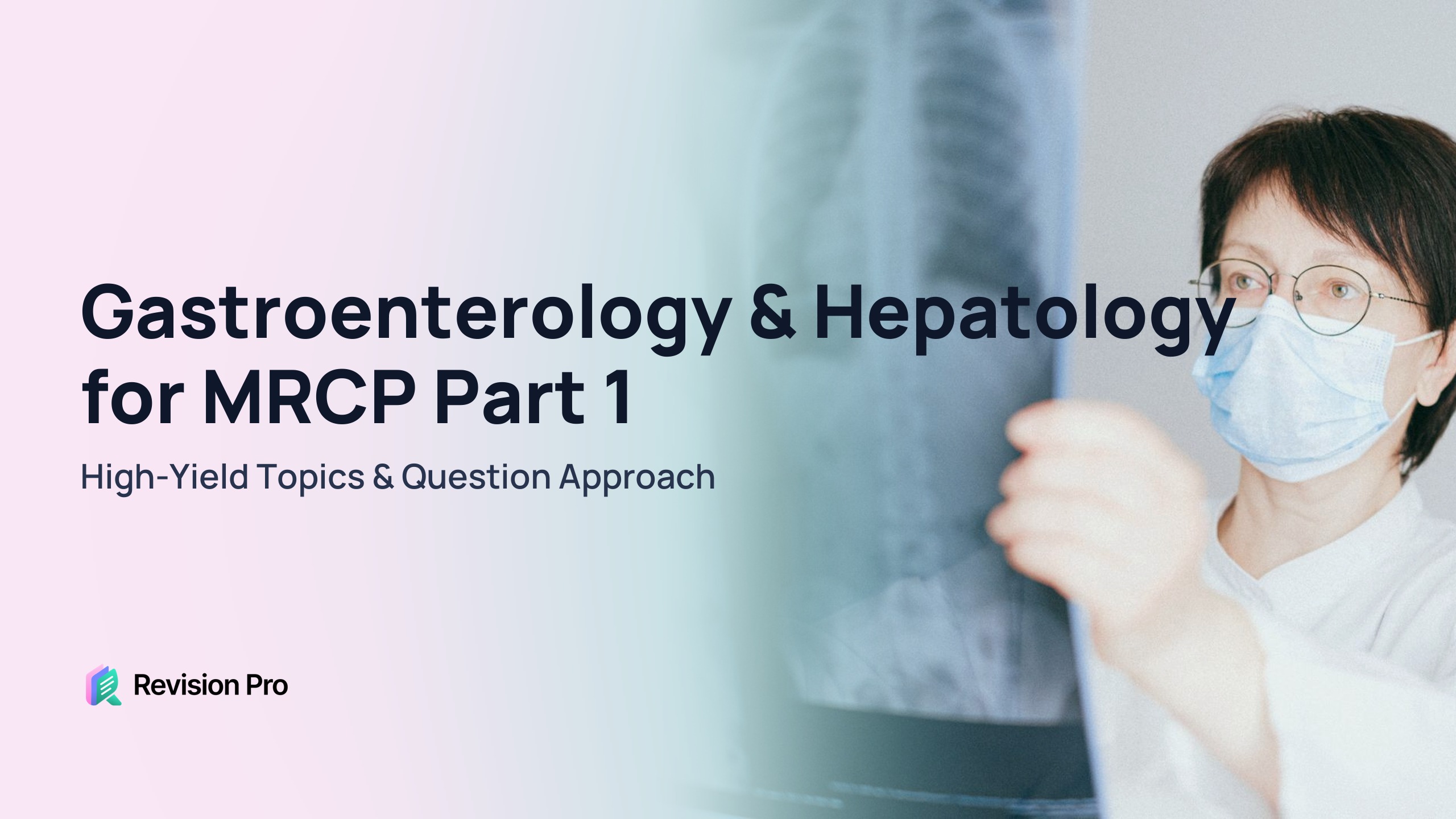 Gastroenterology & Hepatology for MRCP Part 1