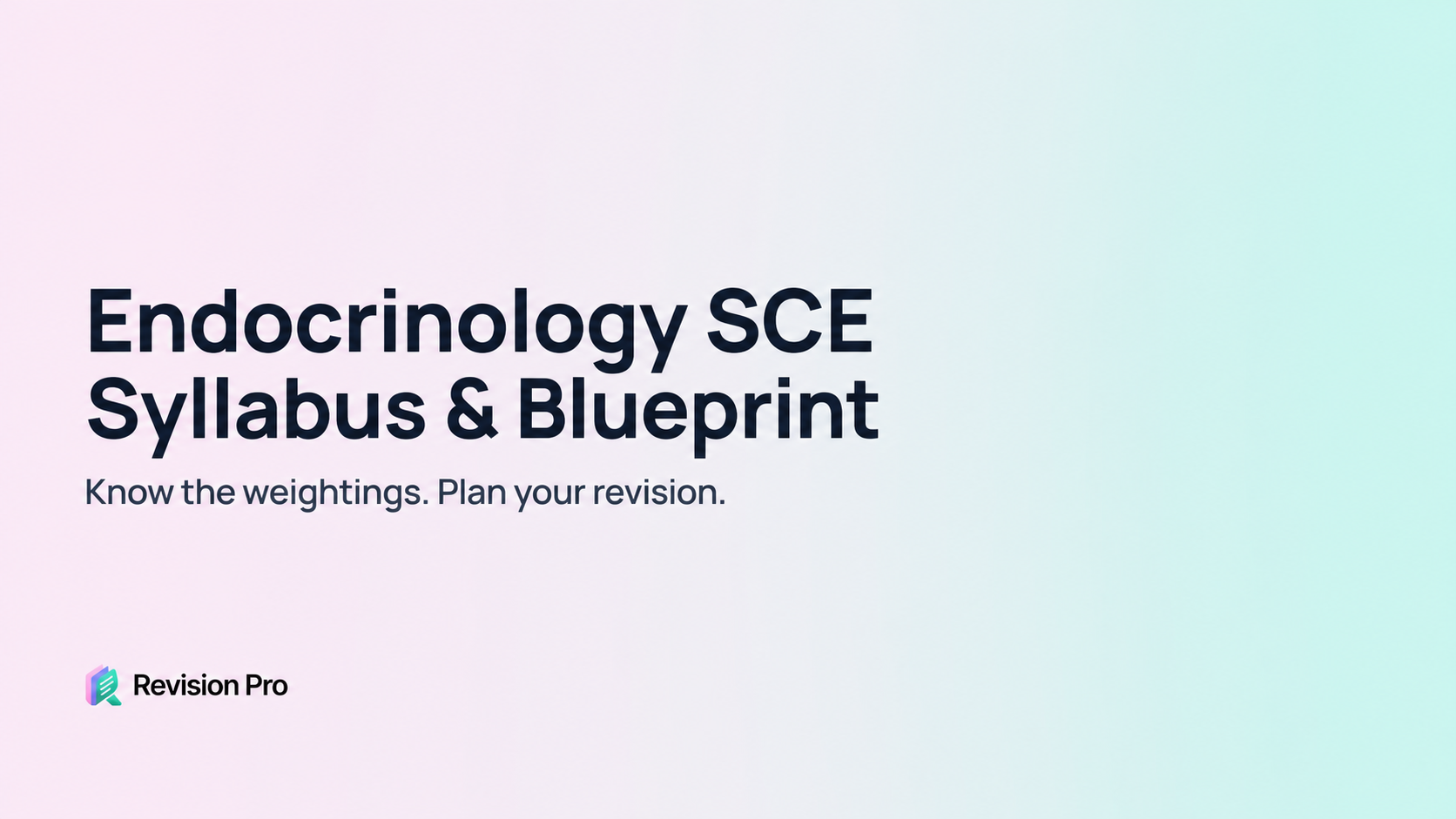 Endocrinology SCE syllabus and blueprint — Revision Pro