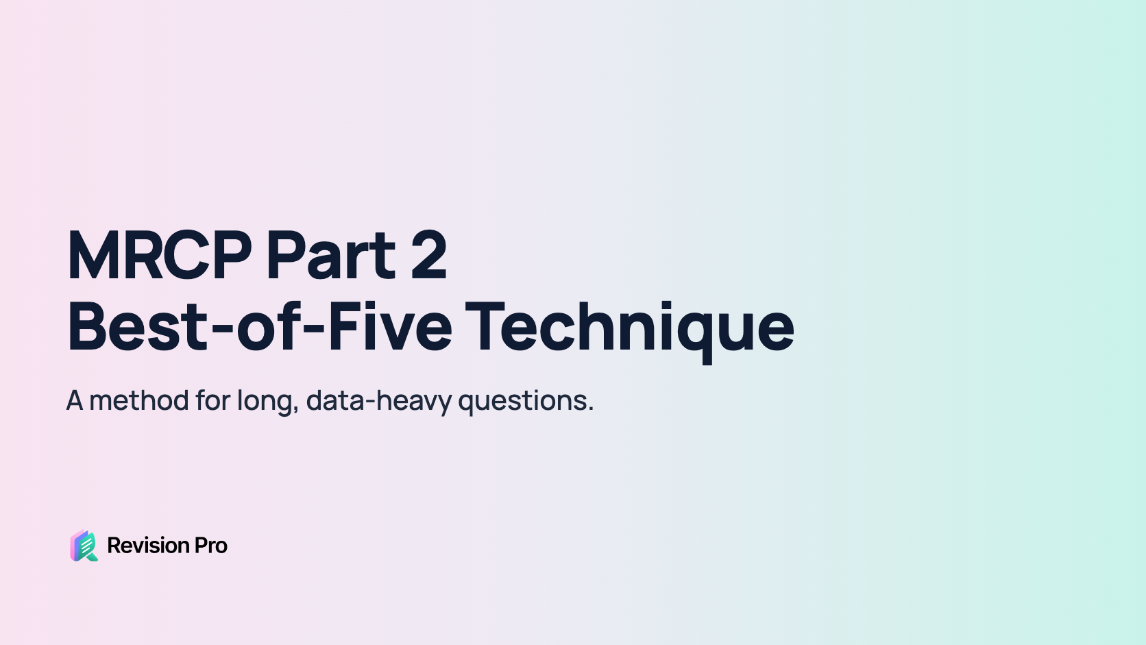 MRCP Part 2 best-of-five technique for data-heavy questions, Revision Pro