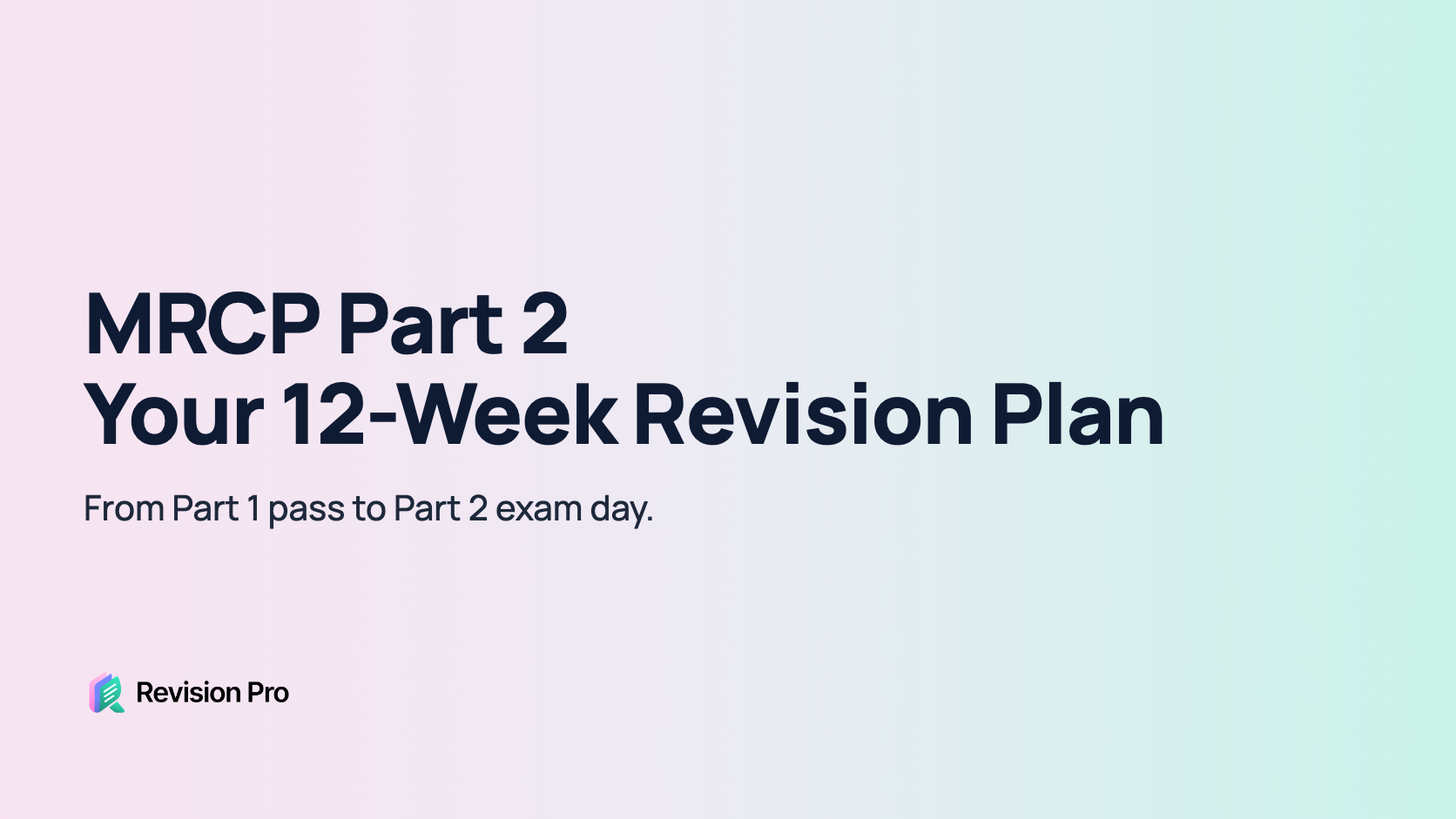 MRCP Part 2 12-week revision plan, Revision Pro